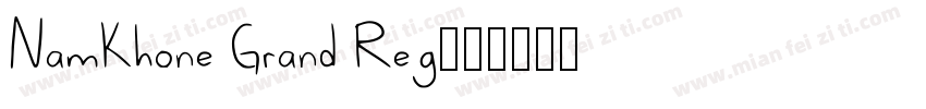 NamKhone Grand Reg字体转换